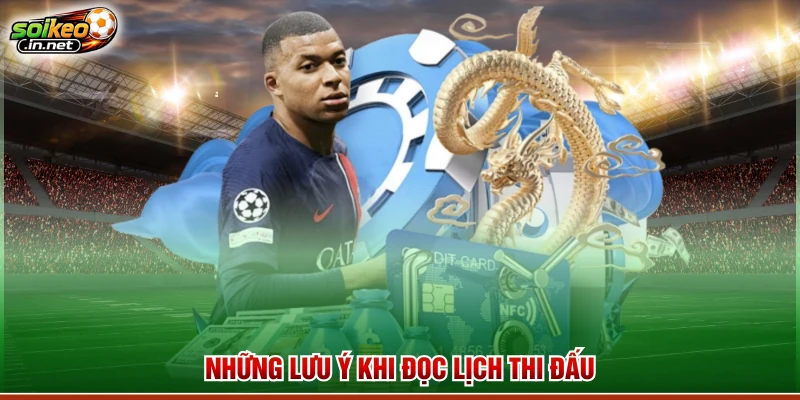 Những lưu ý khi đọc lịch thi đấu